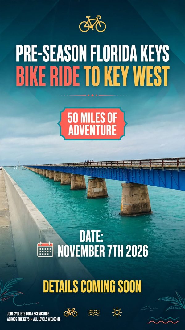 Poster for the Pre-Season Florida Keys Bike Ride to Key West on November 7, 2026, showing the old Seven Mile Bridge over turquoise water